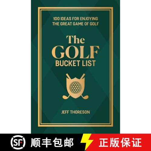 【3-4周达】精装 The Golf Bucket List: 100 Ideas for Enjoying the Great Game of Golf [9781646046850]