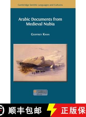 【3-4周达】Arabic Documents from Medieval Nubia [9781805112310]