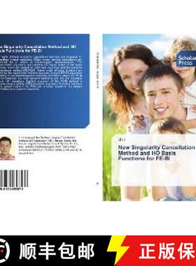 预订 New Singularity Cancellation Method and HO Basis Functions for FE-BI [9783330653573]