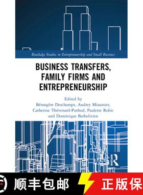 【3-4周达】Business Transfers, Family Firms and Entrepreneurship [9780367900854]