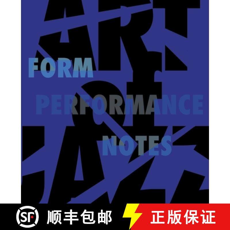 【3-4周达】Art of Jazz: Form/Performance/Notes [9780674980266]