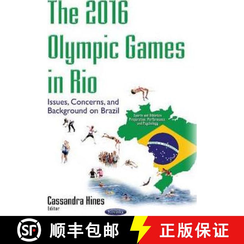 【3-4周达】The 2016 Olympic Games in Rio: Issues, Concerns, and Background on Brazil [9781536101225]