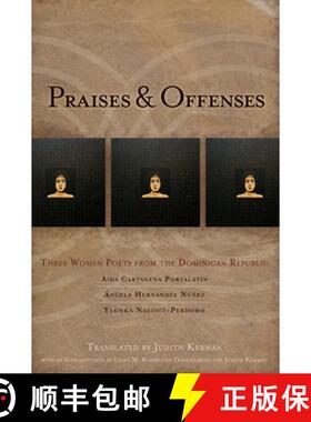 【3-4周达】Praises & Offenses : Three Women Poets from the Dominican Republic [9781934414309]