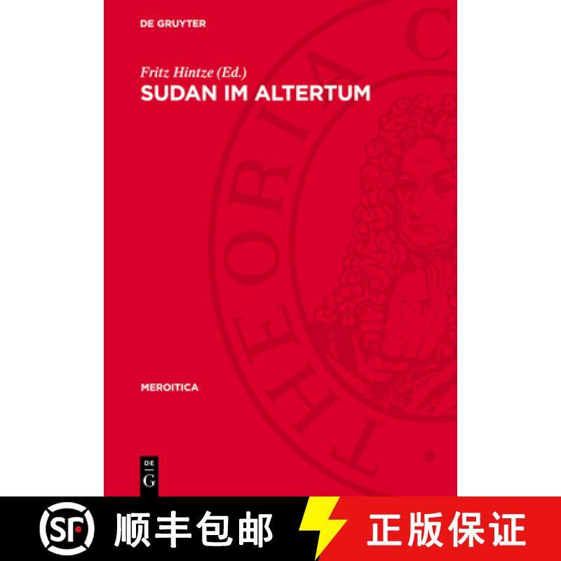 预订 Sudan Im Altertum: 1. Internationale Tagung Für Meroitistische Forschungen in Berlin 1971 [9783112717981]