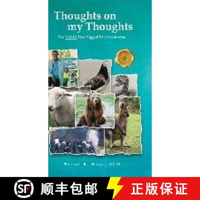 【3-4周达】Thoughts on my Thoughts: The TALES That Wagged This Veterinarian [9781958434697]