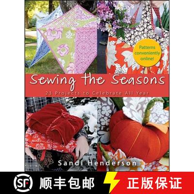 【3-4周达】精装 Sewing the Seasons: 23 Projects to Celebrate All Year [9781118083338]
