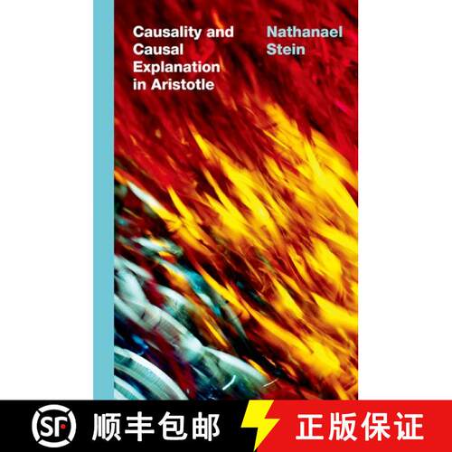 【3-4周达】精装 Causality and Causal Explanation in Aristotle [9780197660867]