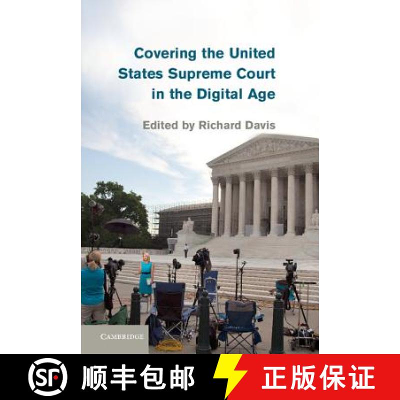 【3-4周达】Covering the United States Supreme Court in the Digital Age [9781107052451]