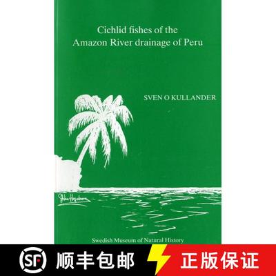 预订 Cichlid Fishes of the Amazon River Drainage of Peru [9789186510046]