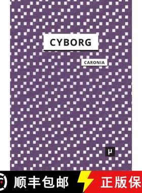 【3-4周达】The Cyborg: A Treatise on the Artificial Man [9783957960108]
