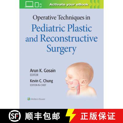 【3-4周达】Operative Techniques in Pediatric Plastic and Reconstructive Surgery [9781975127206]