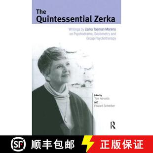 【3-4周达】精装 The Quintessential Zerka : Writings by Zerka Toeman Moreno on Psychodrama, Sociometry... [9781583917282]