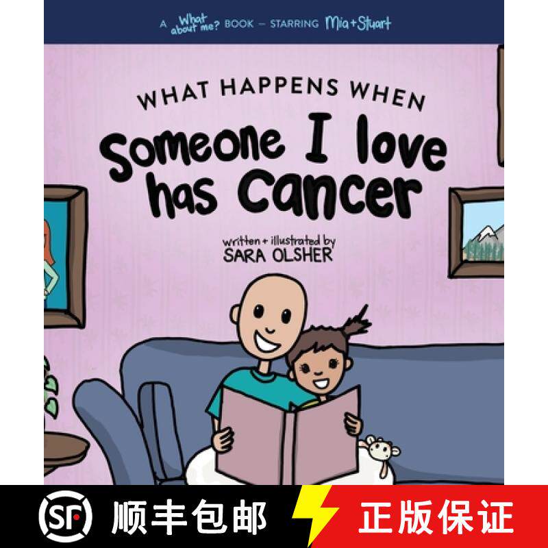 【3-4周达】What Happens When Someone I Love Has Cancer?: Explain the Science of Cancer and How a Love... [9781736611449]