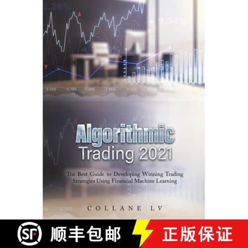 【3-4周达】精装 Algorithmic Trading 2021: The Best Guide to Developing Winning Trading Strategies Usi... [9781803342573]