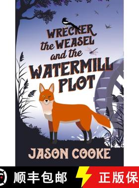 【3-4周达】Wrecker the Weasel and the Watermill Plot [9781915494504]