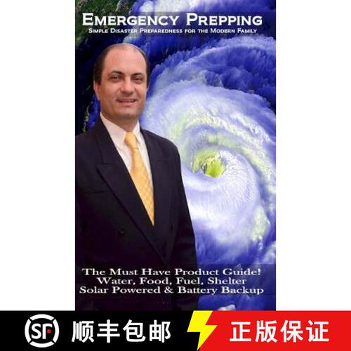 【3-4周达】Emergency Prepping: Simple Disaster Preparedness for the Modern Family: The Must Have Prod... [9780615842066]