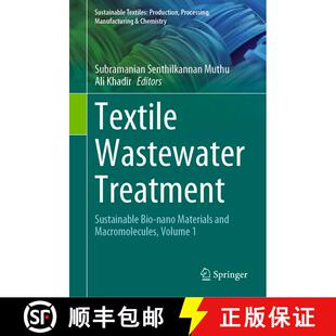 【3-4周达】Textile Wastewater Treatment : Sustainable Bio-nano Materials and Macromolecules, Volume 1 [9789811928314]