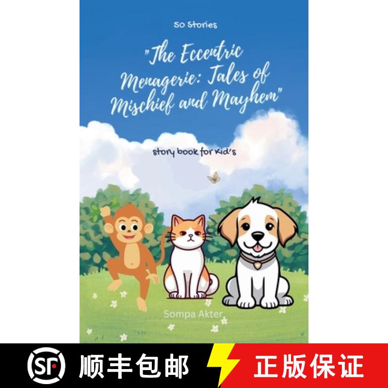 【3-4周达】The Eccentric Menagerie: Tales of Mischief and Mayhem [9798224415670]