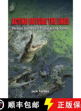 【3-4周达】Acting Outside the Lines: Perilous Journeys in Pivotal Acting Scenes [9780983641865]