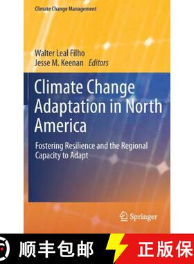 【3-4周达】Climate Change Adaptation in North America : Fostering Resilience and the Regional Capacit... [9783319537412]