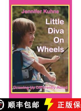 预订 Little Diva on Wheels: Growing Up Differently-Abled [9780999007044]