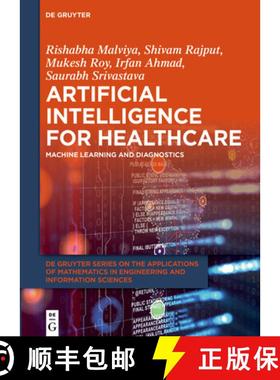 预订 Artificial Intelligence for Healthcare: Machine Learning and Diagnostics [9783111547589]