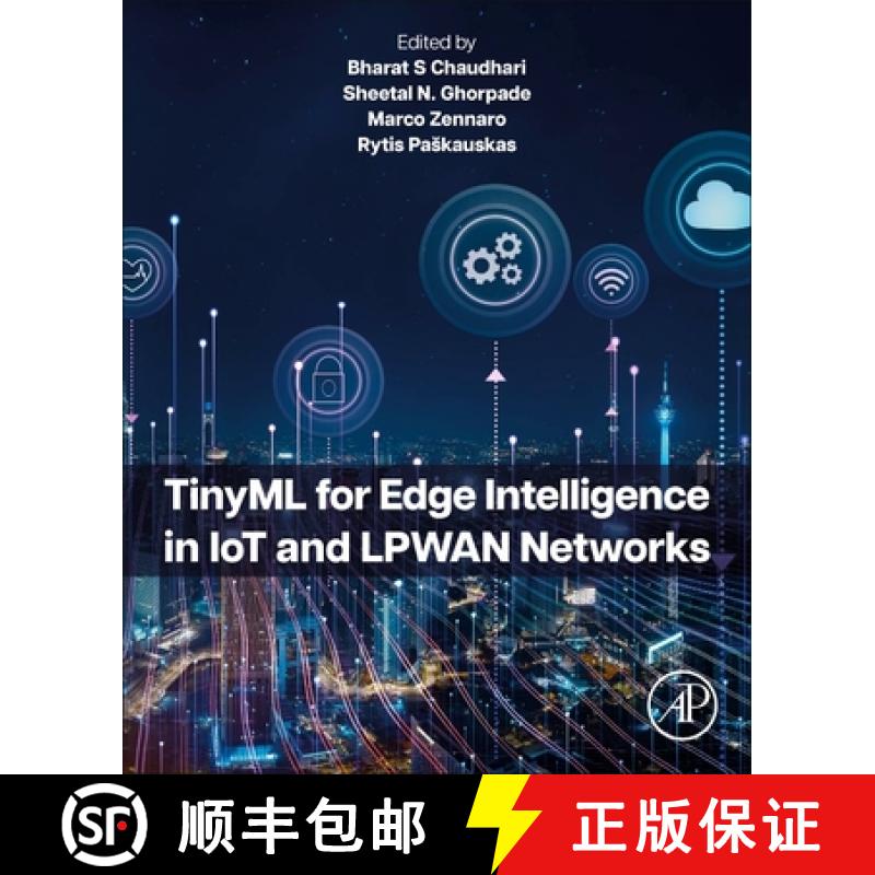 【4周达】Tinyml for Edge Intelligence in Iot and Lpwan Networks [9780443222023]
