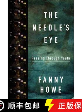 【3-4周达】The Needle's Eye: Passing Through Youth [9781555977566]