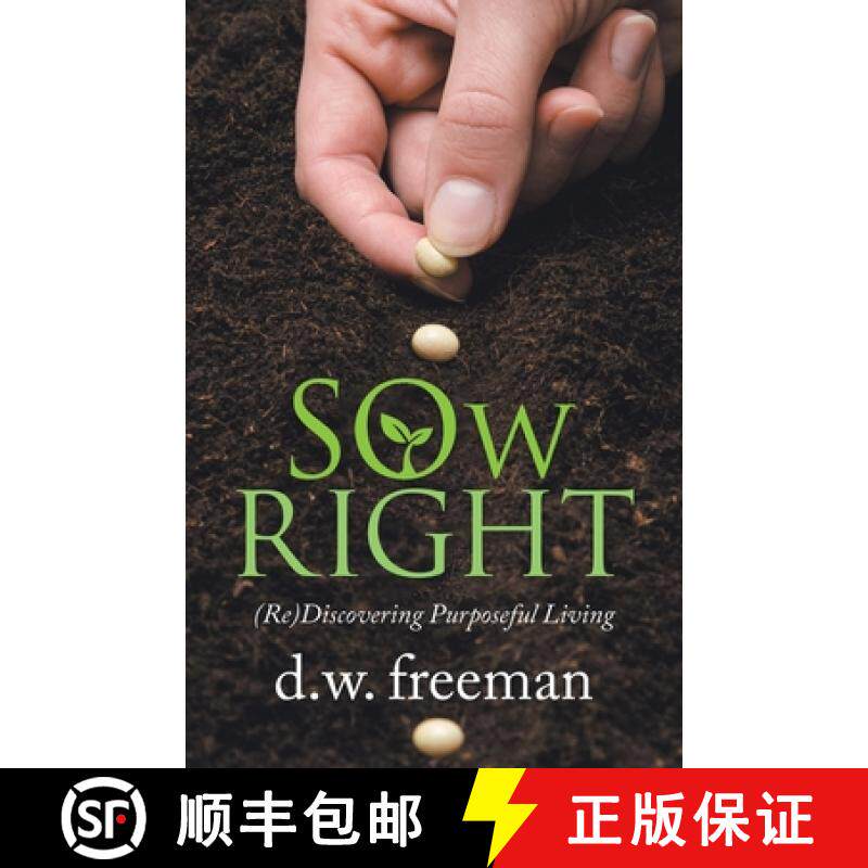 【3-4周达】Sow  Right: (Re)Discovering Purposeful Living [9781664244443]