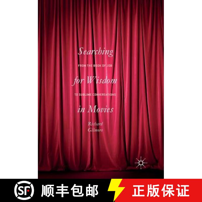 【3-4周达】Searching for Wisdom In Movies : From the Book of Job to Sublime Conversations [9783319819921]