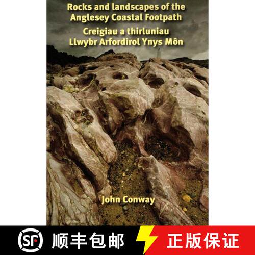 预订 Rocks and Landscapes of the Anglesey Coastal Footpath / Creigiau a Thirluniau Llwybr Arfordirol ... [9780954696634]