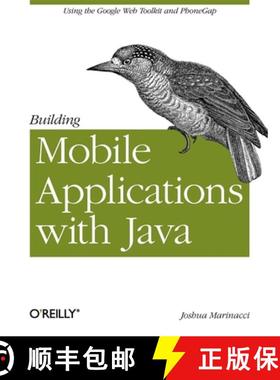 预订 Building Mobile Applications with Java: Using the Google Web Toolkit and Phonegap [9781449308230]