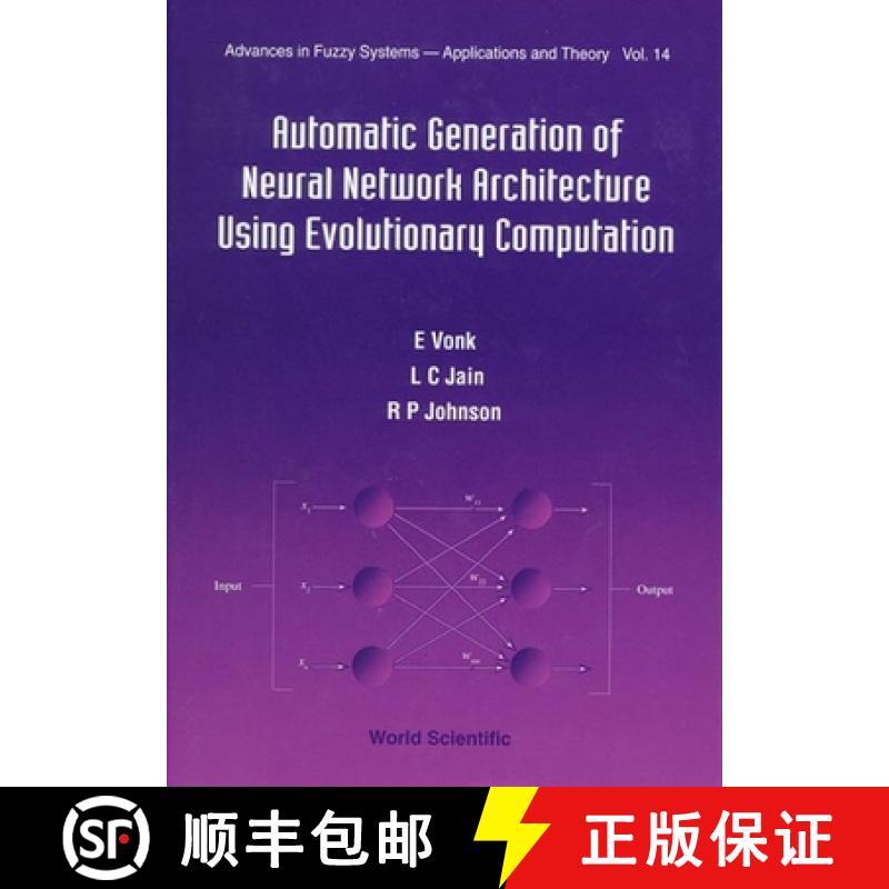 【4周达】Automatic Generation of Neural Network Architecture Using Evolutionary Computation [9789810231064]