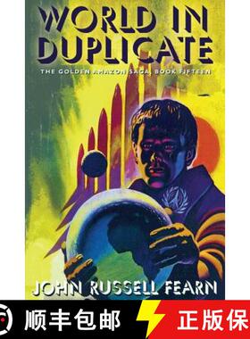 【3-4周达】World in Duplicate: The Golden Amazon Saga, Book Fifteen [9781479401666]