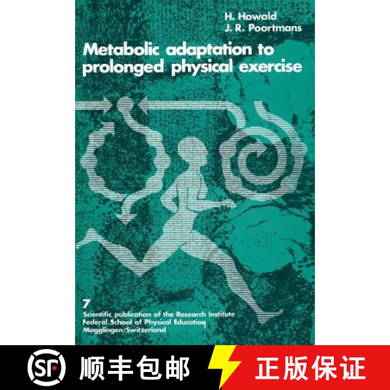 【4周达】Metabolic Adaptation to Prolonged Physical Exercise : Proceedings of the Second Internationa... [9783764307257]