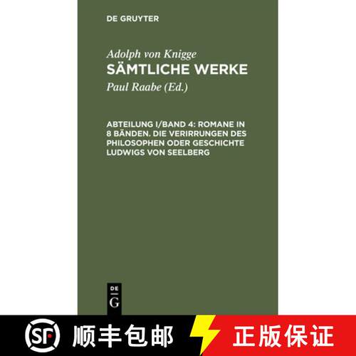 【3-4周达】精装 Sämtliche Werke, Abteilung I/Band 4, Romane in 8 Bänden. Die Verirrungen des Philos... [9783598228742]