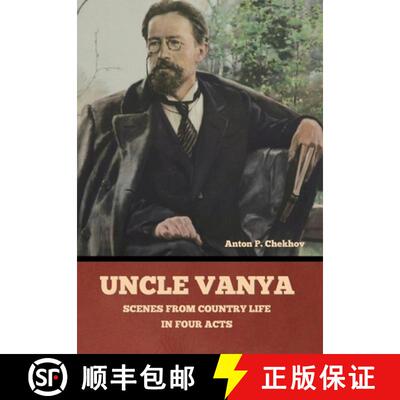 【3-4周达】Uncle Vanya: Scenes from Country Life in Four Acts [9798897732432]