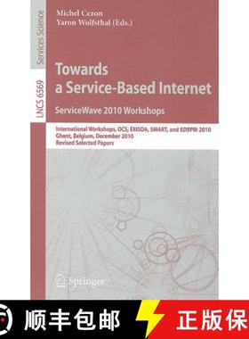 【3-4周达】Towards a Service-Based Internet. ServiceWave 2010 Workshops: International Workshops, OCS... [9783642227592]