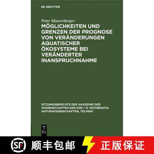 【3-4周达】精装 Moeglichkeiten und Grenzen der Prognose von Veranderungen aquatischer OEkosysteme bei... [9783112547656]