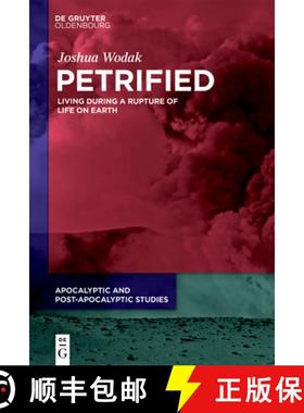 预订 Petrified: Living During a Rupture of Life on Earth [9783111381732]