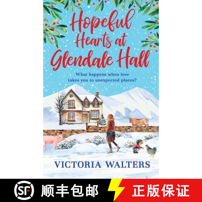 【3-4周达】Hopeful Hearts at Glendale Hall: The cosiest, most uplifting read to warm your heart this ... [9781800321397]