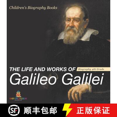 【3-4周达】The Life and Works of Galileo Galilei - Biography 4th Grade | Children's Art Biographies [9798869438362]