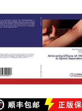 预订 Anticraving Efficacy of rTMS in Opioid Dependence [9783330009417]