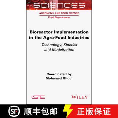 【3-4周达】精装 Bioreactor Implementation in the Agro–Food Industries – Technology, Kinetics and Mo... [9781789451559]