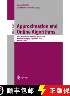 【3-4周达】Approximation and Online Algorithms : First International Workshop, WAOA 2003, Budapest, H... [9783540210795]