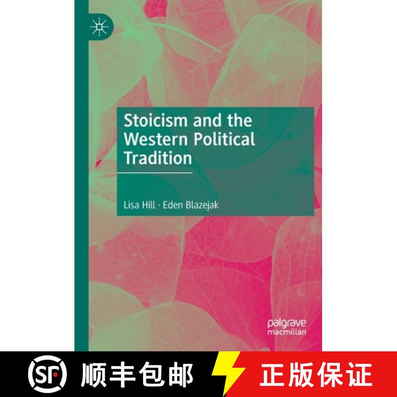【3-4周达】Stoicism and the Western Political Tradition [9789811627446]