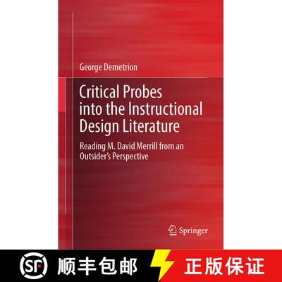【3-4周达】精装 Critical Probes into the Instructional Design Literature : Reading M. David Merrill f... [9783031570681]