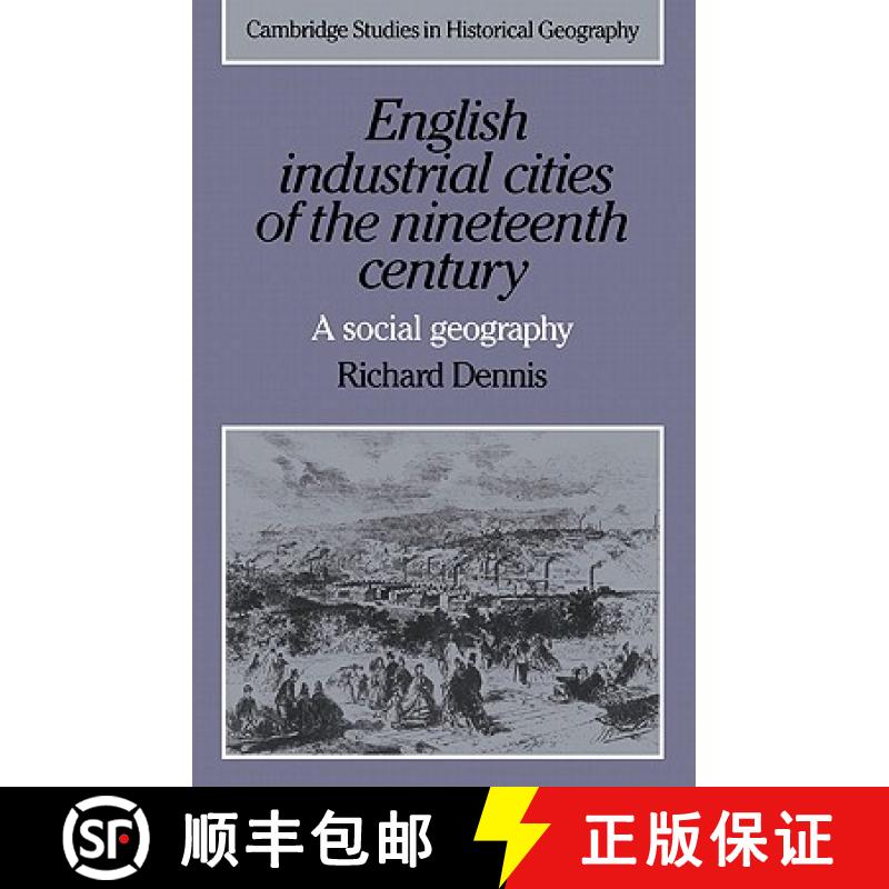 【3-4周达】English Industrial Cities of the Nineteenth Century: A Social Geography - English Industri... [9780521338394]