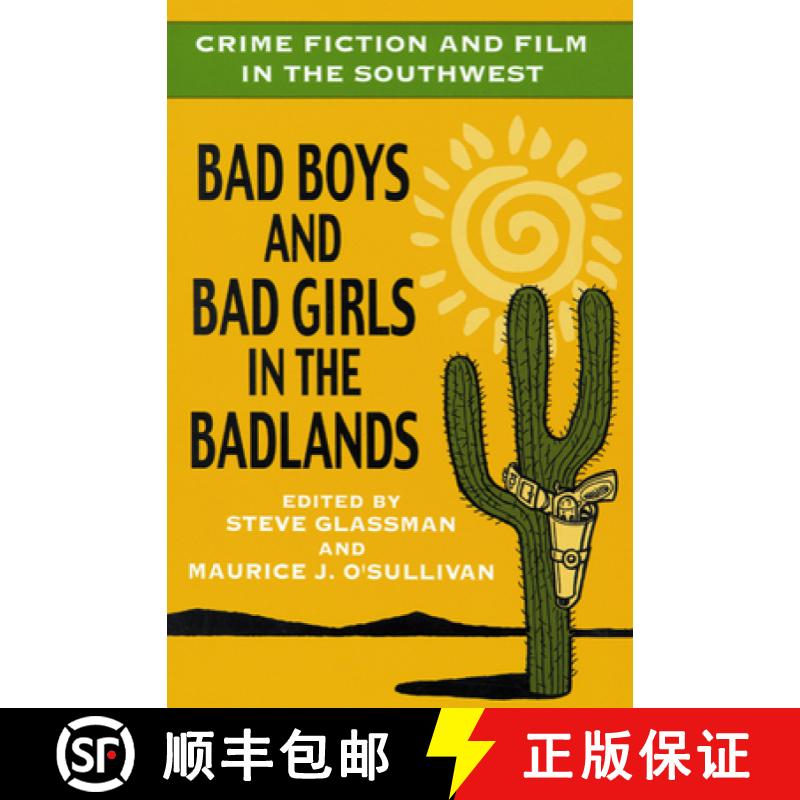 预订 Crime Fiction and Film in the Southwest: Bad Boys and Bad Girls in the Badlands [9780879728465]