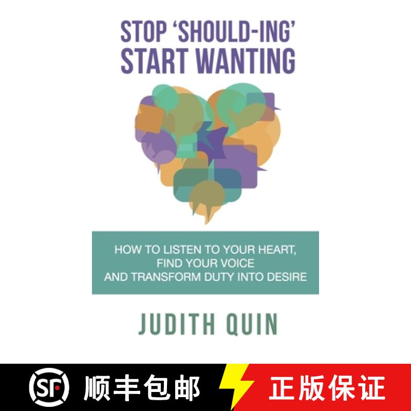【3-4周达】Stop 'should-Ing' Start Wanting: How to Listen to Your Heart, Find Your Voice and Transfor... [9781912779109]
